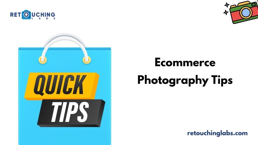 eCommerce Photography Tips