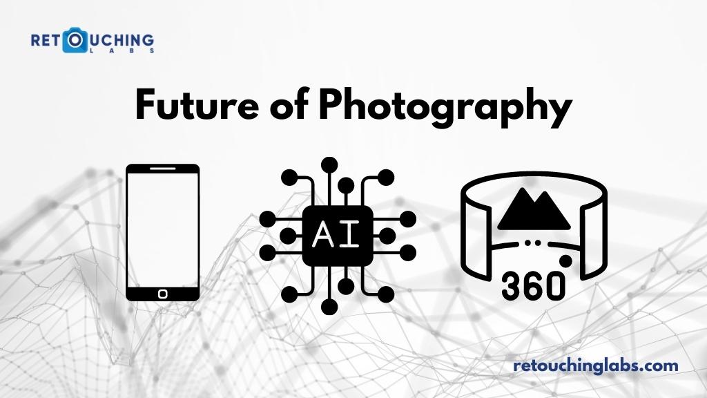 Future of Photography
