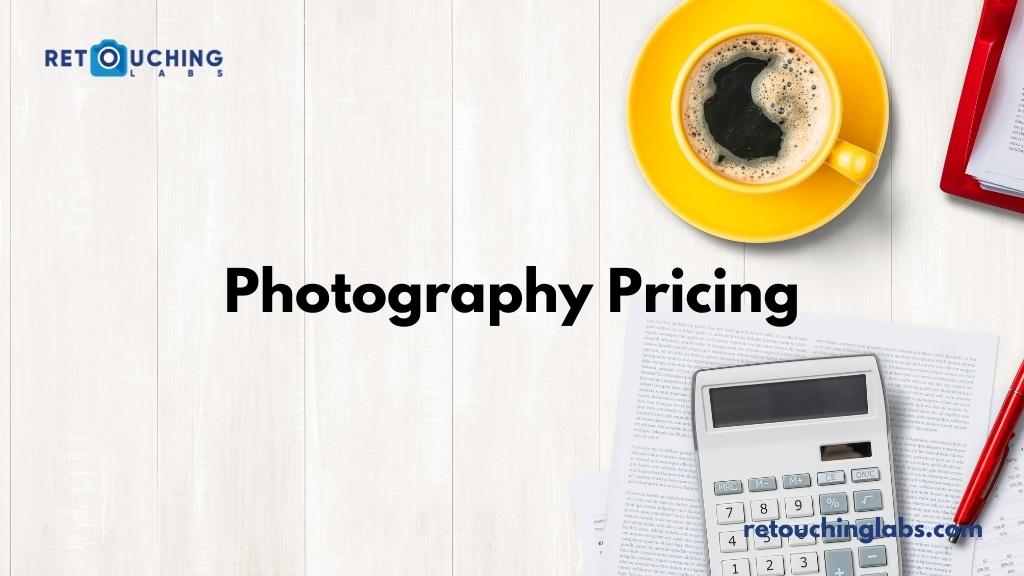 Photography Pricing