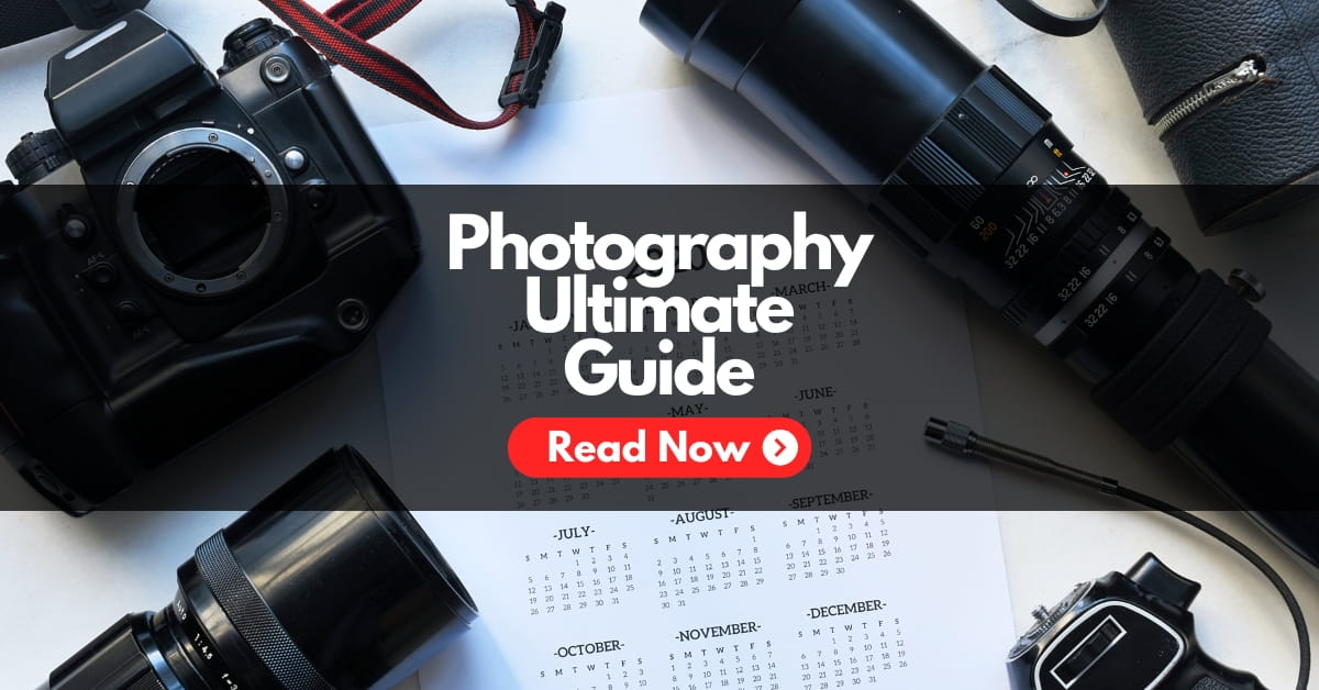 Photography Ultimate Guide Featured Image