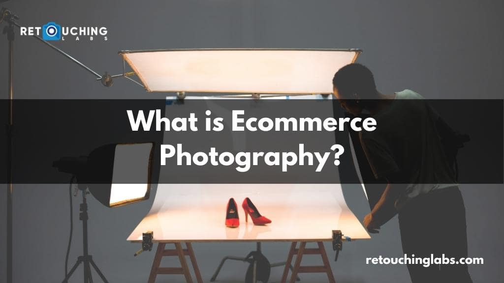 What is eCommerce Photography?