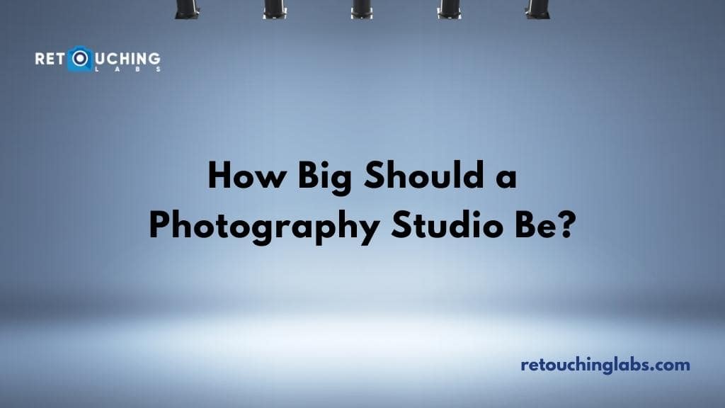 How Big Should a Photography Studio Be?
