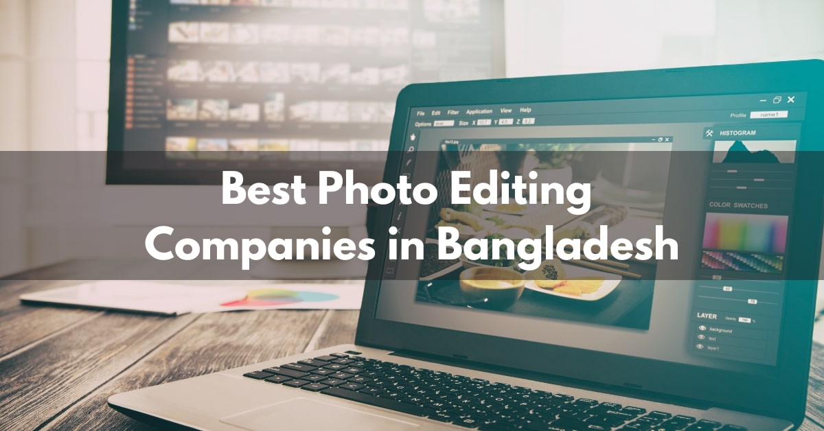 Best Photo Editing Companies in Bangladesh