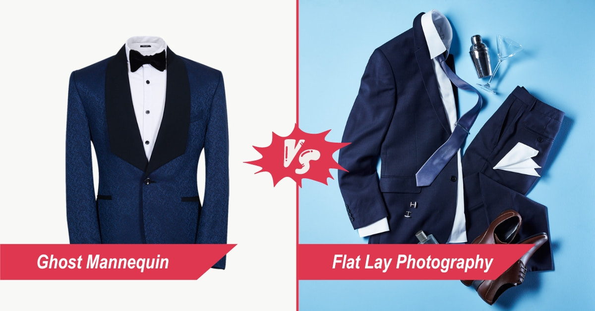 Ghost Mannequin vs. Flat Lay Photography