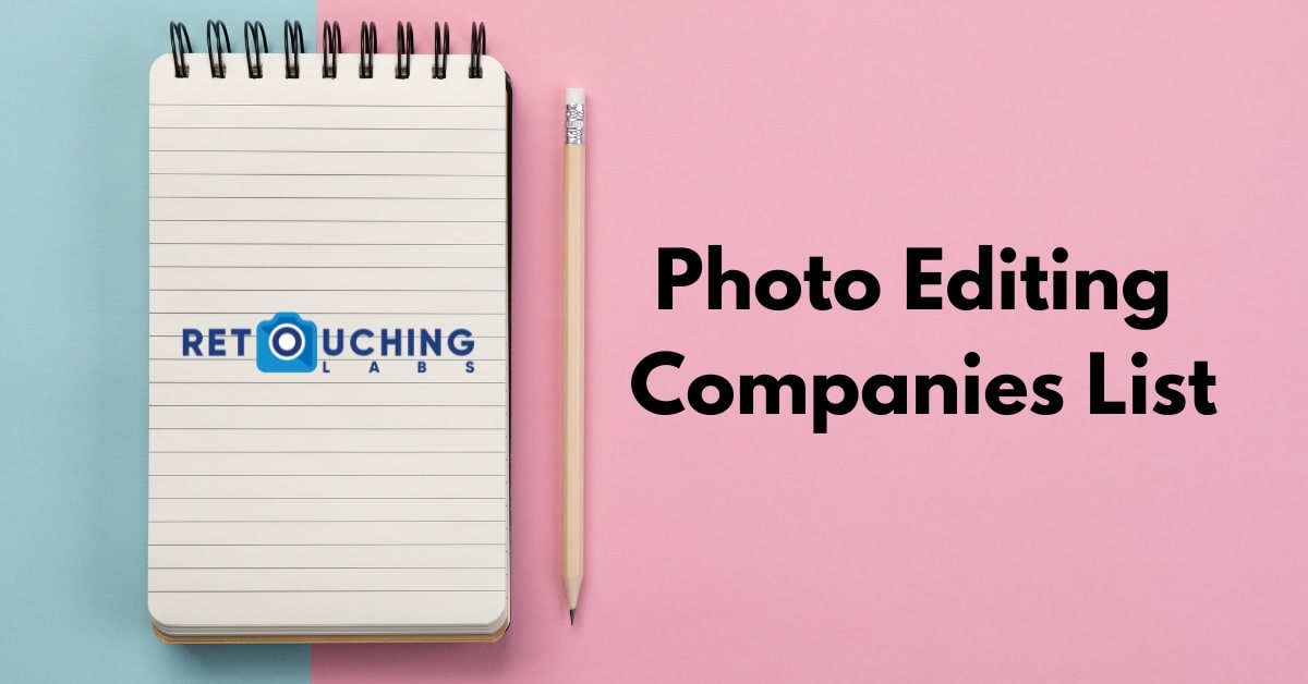 Photo Editing Companies List