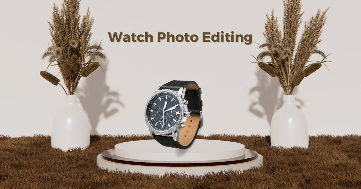 Watch Photo Editing