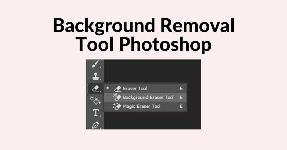 Background Removal Tool Photoshop