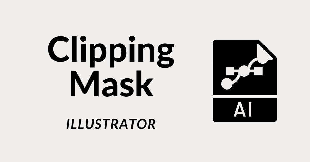Clipping Mask Illustrator