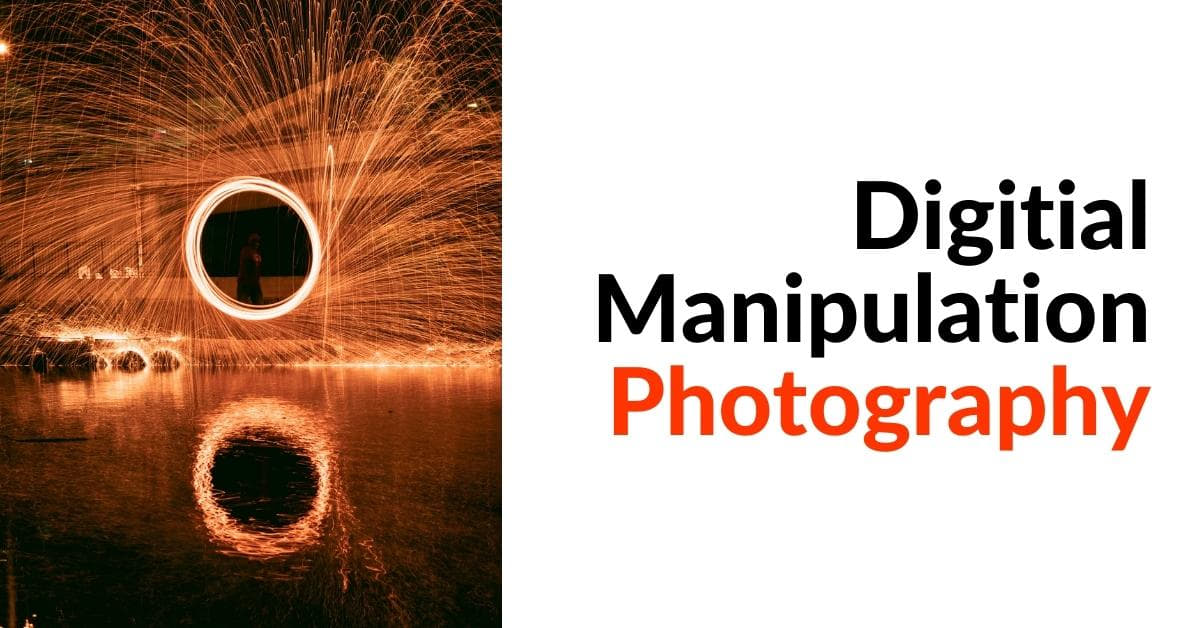 Digital Manipulation Photography