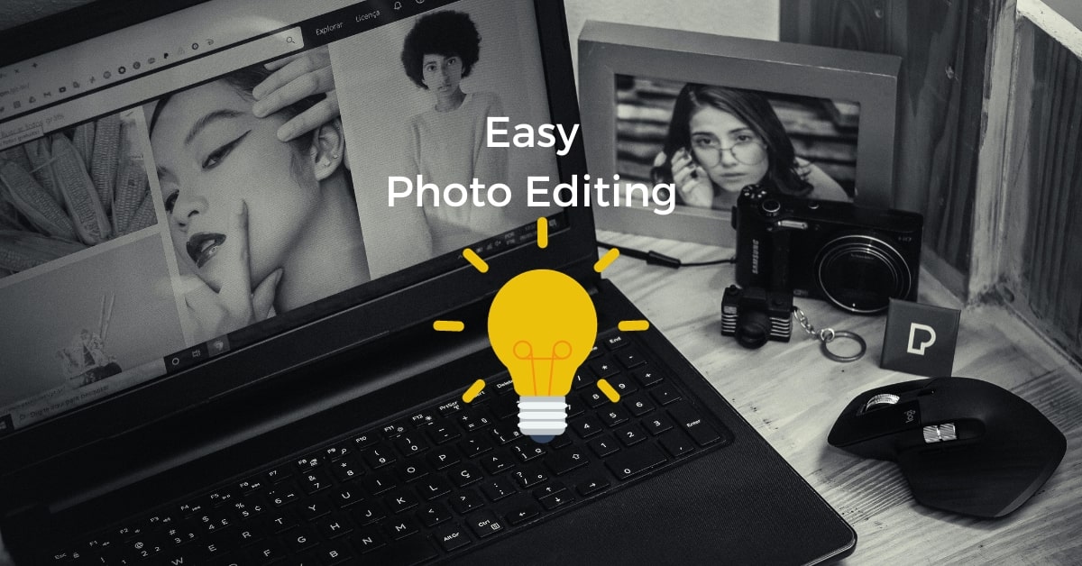 Easy Photo Editing Ideas