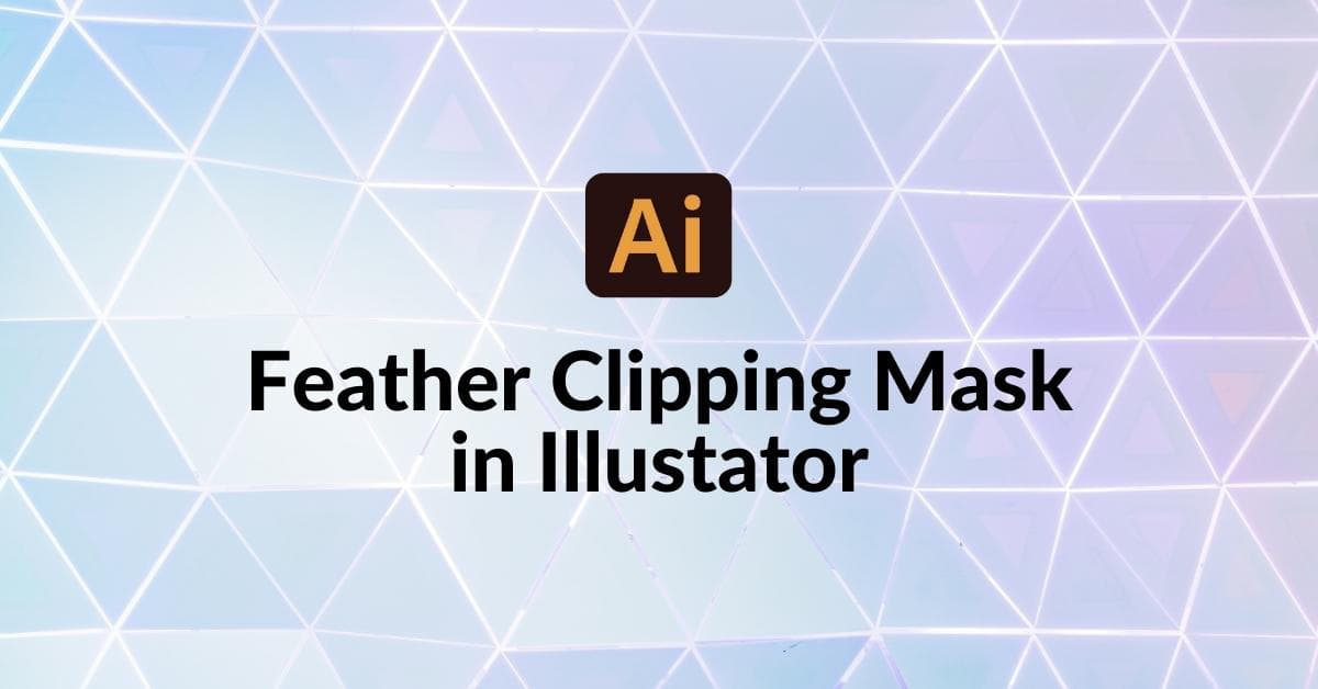 Feather Clipping Mask Illustrator