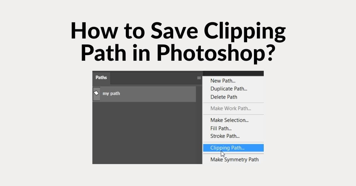 How To Save Clipping Path In Photoshop