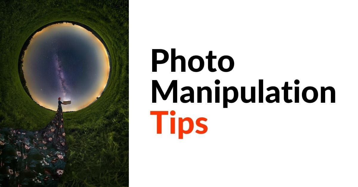 Photo Manipulation Tips