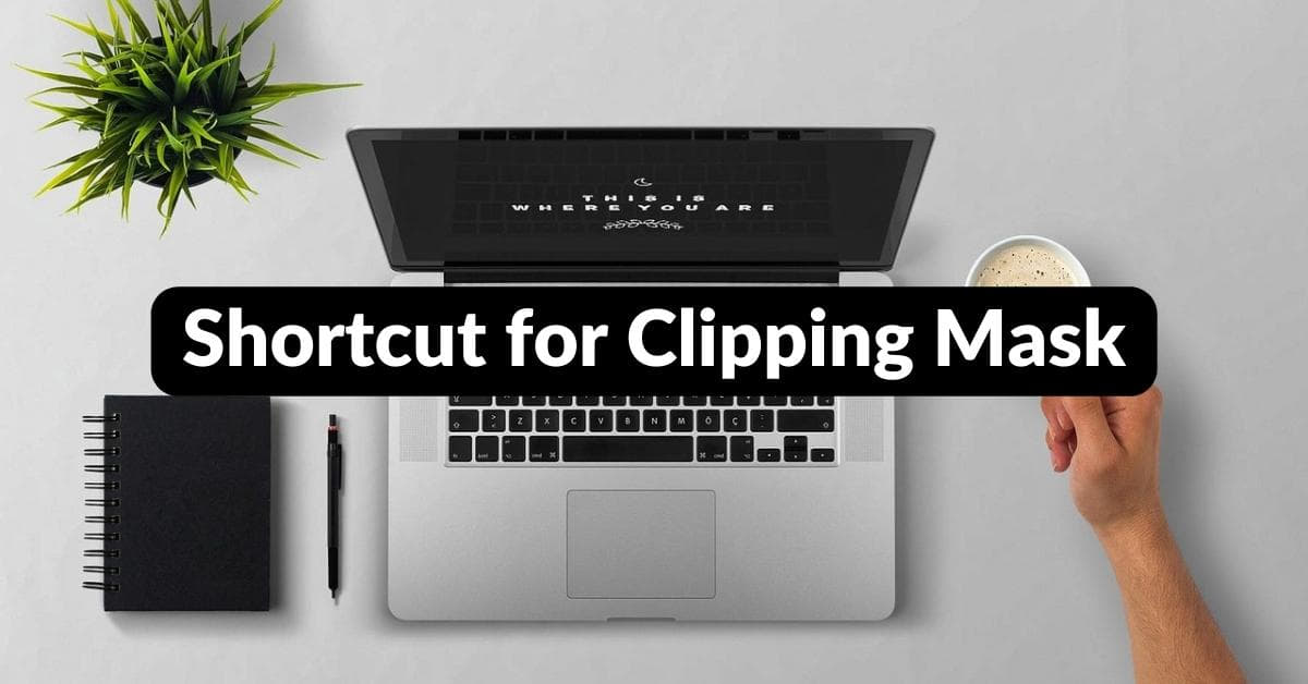 Shortcut For Clipping Mask