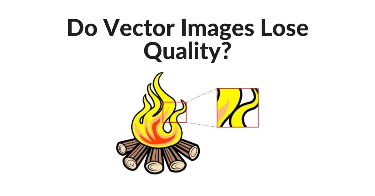 Do Vector Images Lose Quality