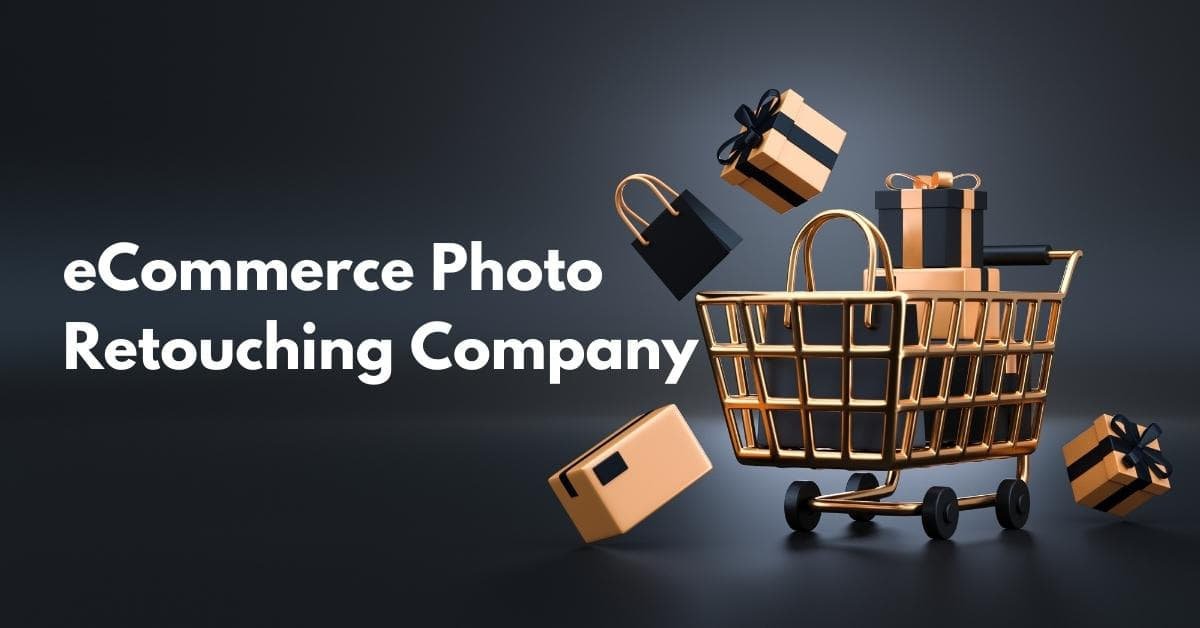 Ecommerce Photo Retouching Company