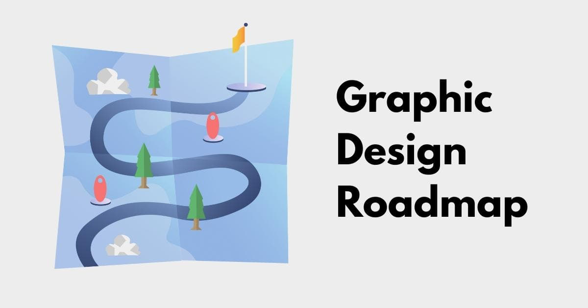 Graphic Design Roadmap