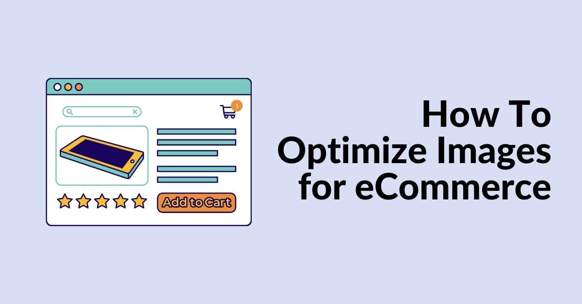 How Do I Optimize My Images For Ecommerce