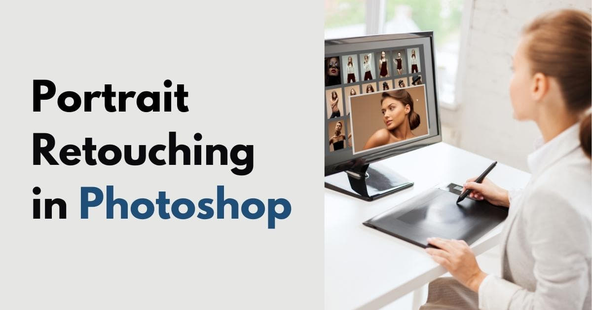 Portrait Retouching In Photoshop