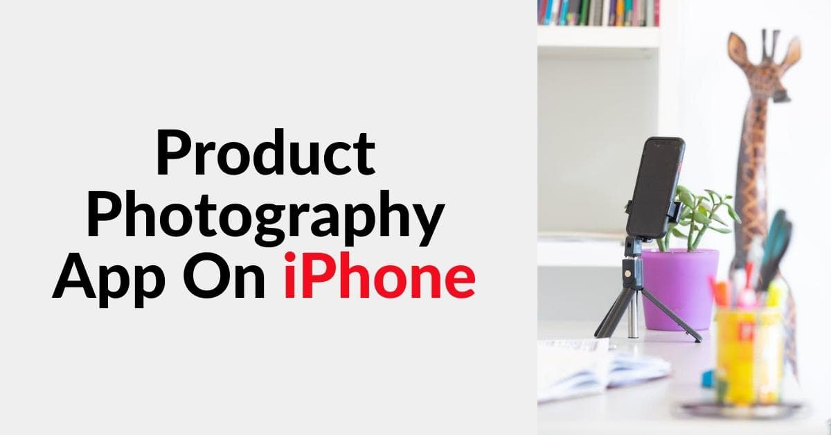 Product Photography App iPhone