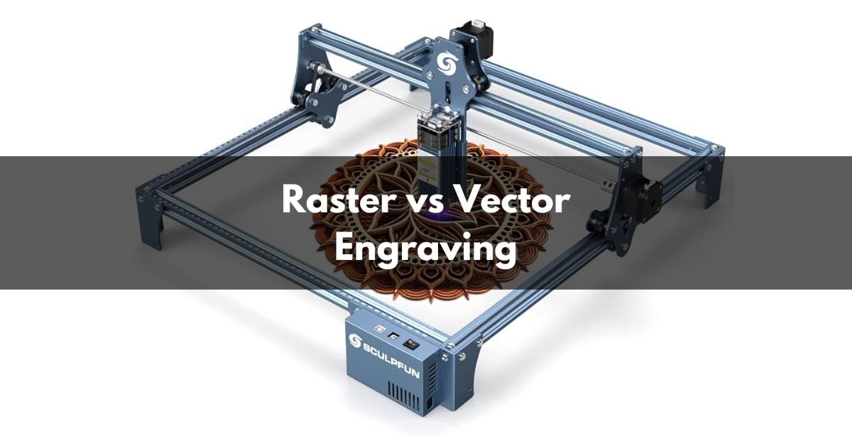 Raster vs vector engraving