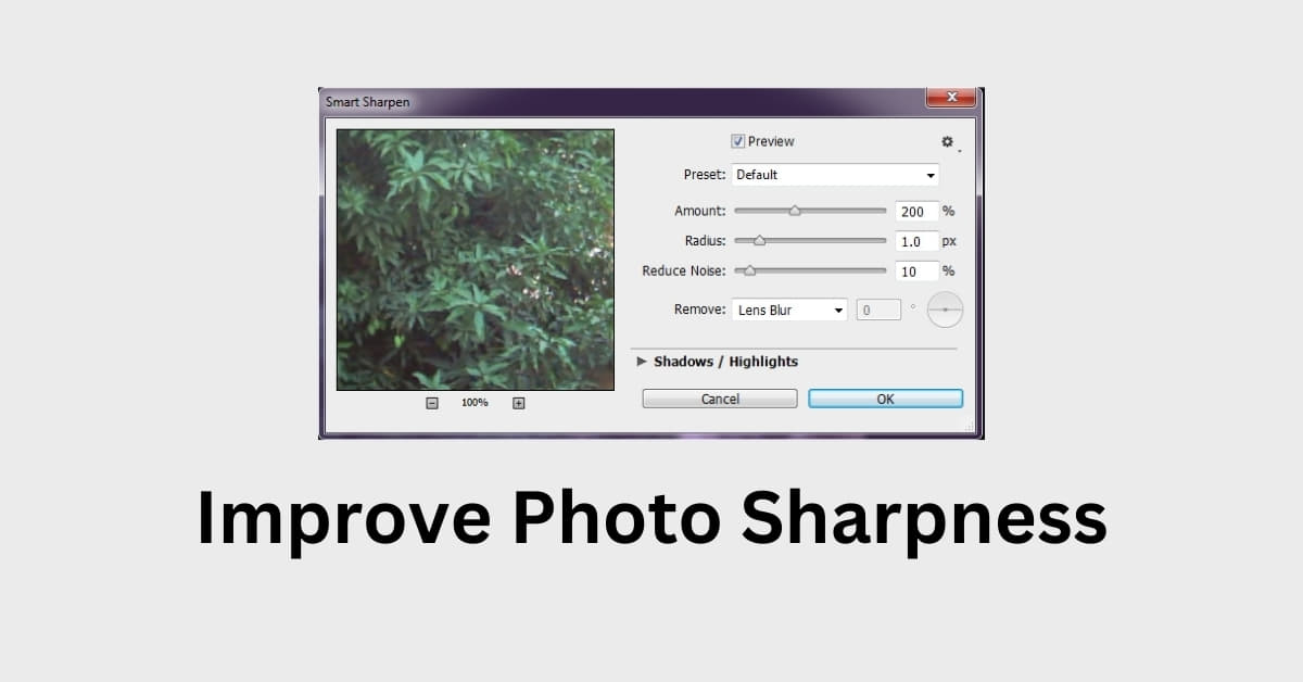 Which Manipulation Techniques Improves Photo Sharpness?